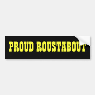 Proud Roustabout Bumpersticker