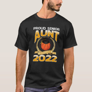 Proud Senior Aunt 2022 Basketball Senior Graduatio T-shirt