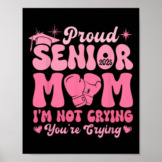Proud Senior Mom 2025 Grappige grap Huilend Afstud Poster (Voorkant)
