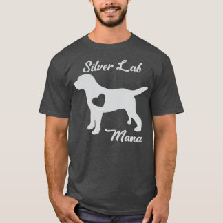 Proud Silver Lab mama Labrador Retriever for T-shirt