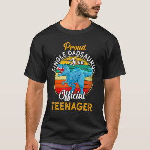 Proud Single Dadsaurus Dinosaur Officiële tiener T-shirt