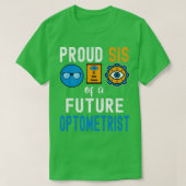Proud Sis of a Future Optometrist T-shirt (Design voorkant)