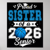 Proud Sister Of A 2026 Senior Basketball Graduatio Poster (Voorkant)