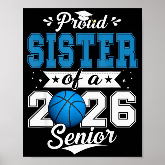 Proud Sister Of A 2026 Senior Basketball Graduatio Poster (Voorkant)