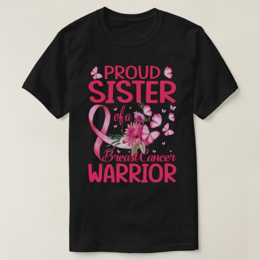 Proud sister Of A Breast cancer Warrior T-shirt (Design voorkant)