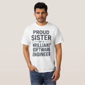 Proud Sister of a Brilliant Software Engineer T-shirt (Voorkant volledig)