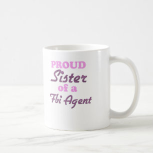 Proud Sister van een Fbi Agent Koffiemok