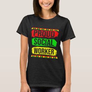 Proud Social Worker Black History Maand Pride Afri T-shirt