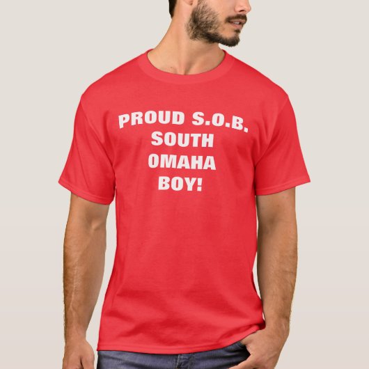 PROUD SOUTH OMAHA BOY T-SHIRT (Voorkant)