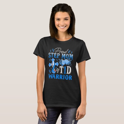 Proud Step Mam van T1D Warrior Diabetes Bewustheid T-shirt (Voorkant volledig)