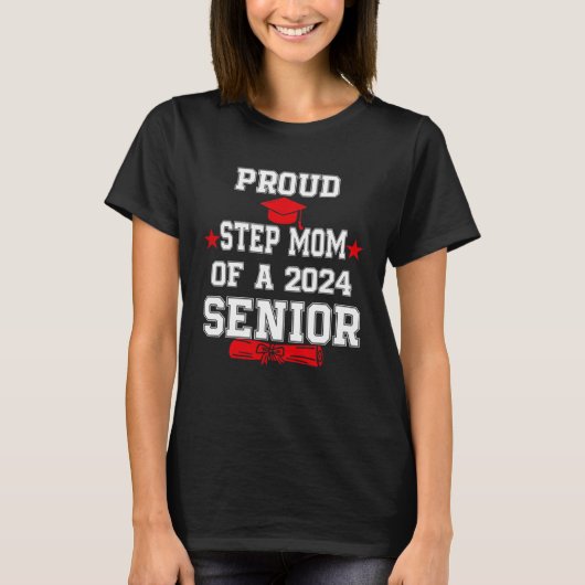 Proud Step Mom Of A 2024 Senior  Class Of 2024 Gra T-shirt (Voorkant)