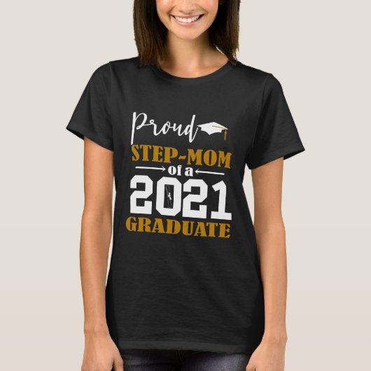 Proud Step Mom van een 2021 Afstuderen Wit T-shirt (Voorkant)