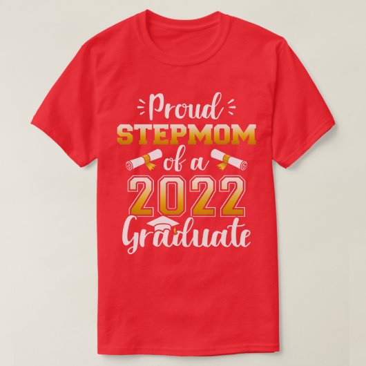 Proud stepmma uit een klas van 2022 afstuderen sen t-shirt (Design voorkant)