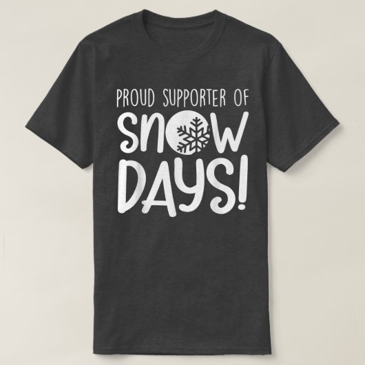 Proud-supporter van sneeuwdagen t-shirt (Design voorkant)