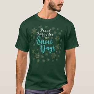 Proud supporter van sneeuwdagen t-shirt