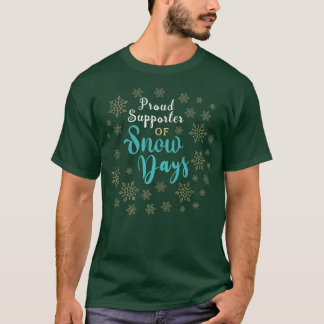 Proud supporter van sneeuwdagen t-shirt