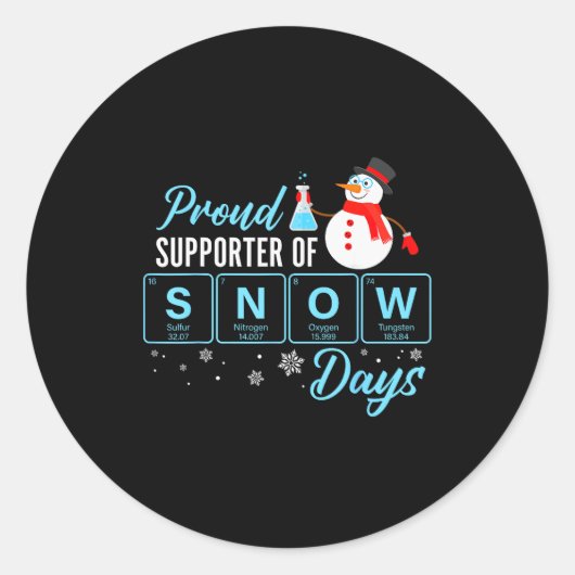 Proud Suprter Of Snow Days Chemistry Teacher Chris Ronde Sticker (Voorkant)