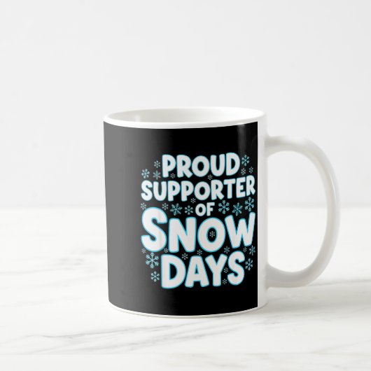 Proud Suprter Of Snow Days Funny Teacher Crew  Koffiemok (Rechts)