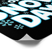 Proud Suprter Of Snow Days Funny Teacher Crew  Poster (Hoek)