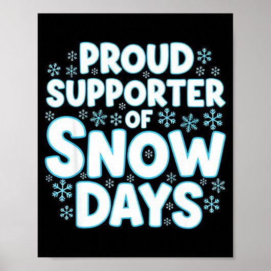 Proud Suprter Of Snow Days Funny Teacher Crew  Poster (Voorkant)