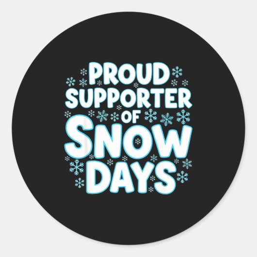 Proud Suprter Of Snow Days Funny Teacher Crew Ronde Sticker (Voorkant)