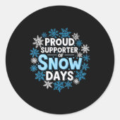 Proud Suprter Of Snow Days Funny Teacher Crew  Ronde Sticker (Voorkant)