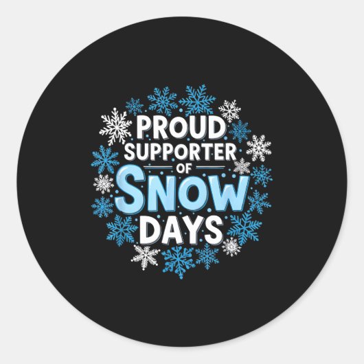 Proud Suprter Of Snow Days Funny Teacher Crew  Ronde Sticker (Voorkant)
