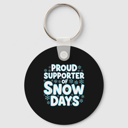 Proud Suprter Of Snow Days Funny Teacher Crew Sleutelhanger (Voorkant)