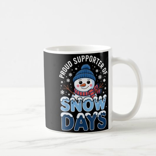 Proud Suprter Snow Days Snowman Winter Break Lover Koffiemok (Rechts)