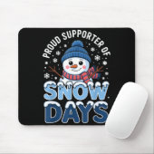 Proud Suprter Snow Days Snowman Winter Break Lover Muismat (Met muis)