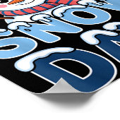 Proud Suprter Snow Days Snowman Winter Break Lover Poster (Hoek)