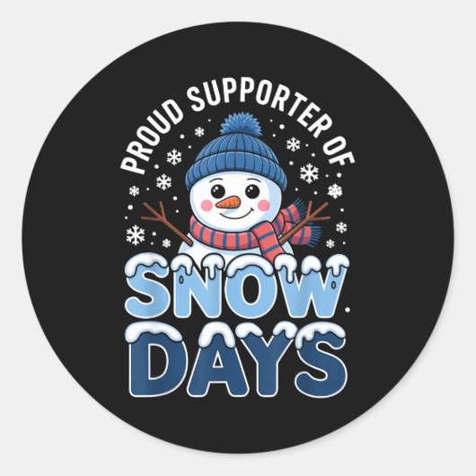 Proud Suprter Snow Days Snowman Winter Break Lover Ronde Sticker (Voorkant)