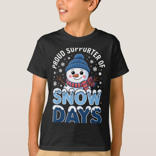 Proud Suprter Snow Days Snowman Winter Break Lover T-shirt (Voorkant)