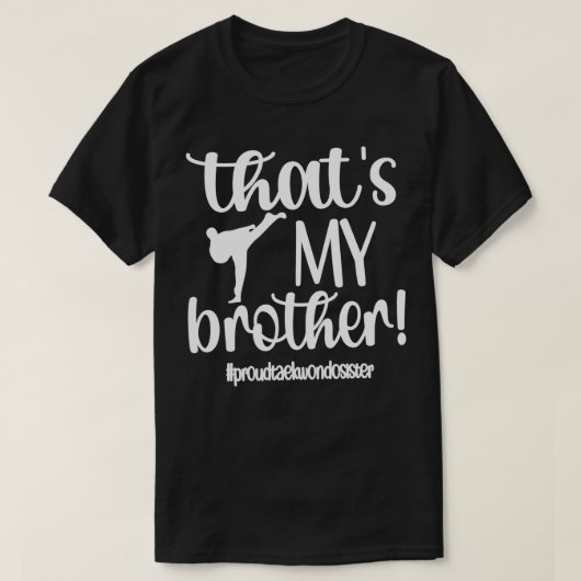 Proud Taekwondo Sister Taekwondo Sis Gifts 1 T-shirt (Design voorkant)