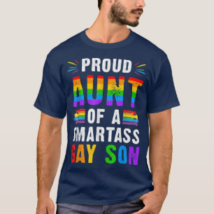 Proud tante van een Smartass Gay Son LGBT Ally Gay T-shirt
