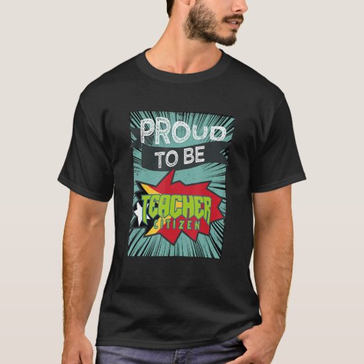 Proud Teacher Citizen Profession Career Worker T-shirt (Voorkant)