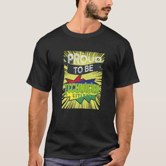 Proud Technician Citizen Profession Career Worker T-shirt (Voorkant)