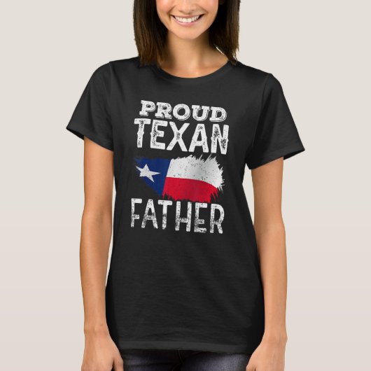 Proud Texan Father Texas Patriotic Pride Cute Dad T-shirt (Voorkant)