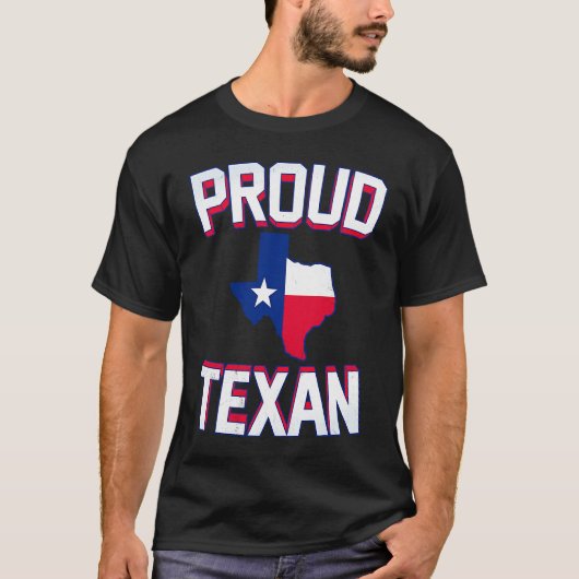 PROUD TEXAN  Texas born state TX hometown pride st T-shirt (Voorkant)