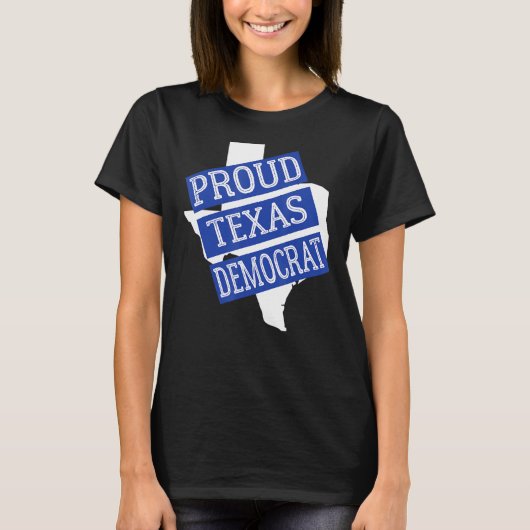Proud Texas Democraat T-shirt (Voorkant)