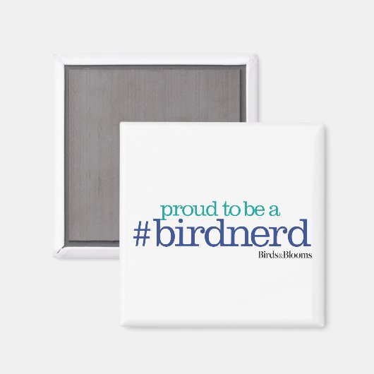 Proud to be a bird nerd magneet (Voorkant / Achterkant)