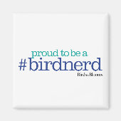 Proud to be a bird nerd magneet (Voorkant)