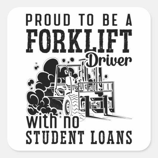 Proud To Be A Forklift Driver Forklift Operator Vierkante Sticker (Voorkant)
