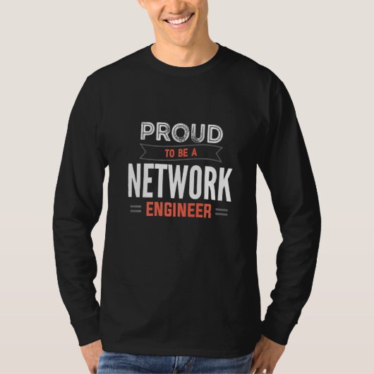 Proud To Be A Network Engineer Engineering IT Appa T-shirt (Voorkant)