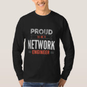 Proud To Be A Network Engineer Engineering IT Appa T-shirt (Voorkant)