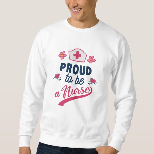 Proud to be a Nurse Trui (Voorkant)
