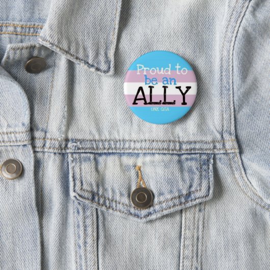 "Proud to be an Ally" - Transgender Button (In situ)