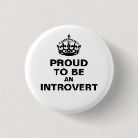 "Proud to be an Introvert"-Button