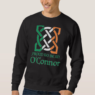 Proud to be an O Connor Celtic Knot St Patrick S D Trui