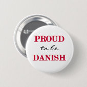 Proud to be Danish Ronde Button 5,7 Cm (Voorkant /achterkant)